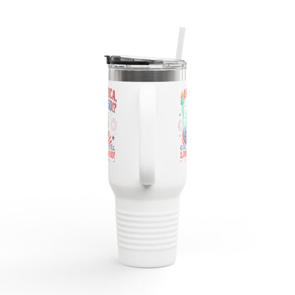 40oz Insulated Travel Mug  | "America 250?! Girl, You Still Look Good!" Statue of Liberty Patriotic Tumbler