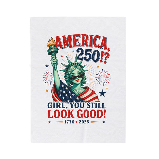 America 250 Velveteen Plush Blanket | "Girl, You Still Look Good!" Patriotic Statue of Liberty Throw (1776–2026)