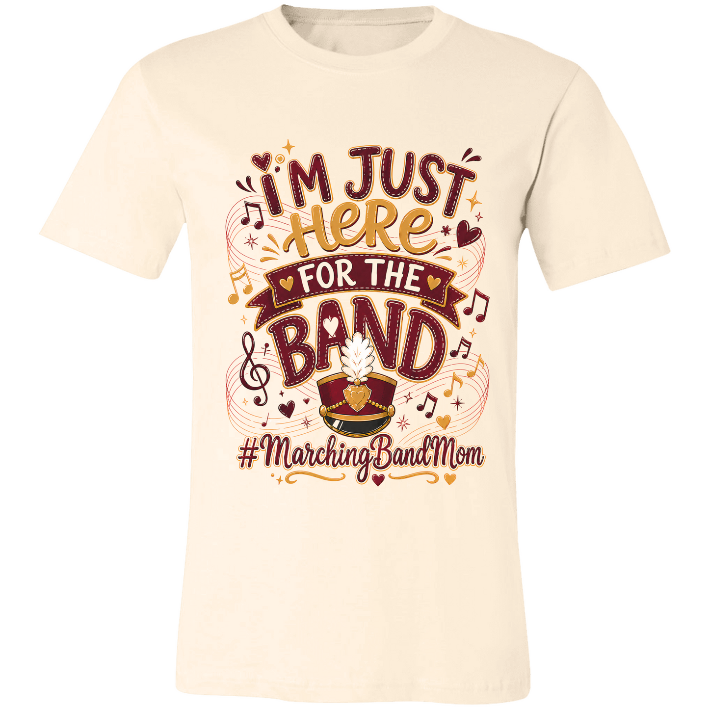 Marching Band Mom Shirt | I'm Just Here for the Band Tee